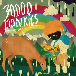 30,000 Monkies : Somewhere Over the Painbow